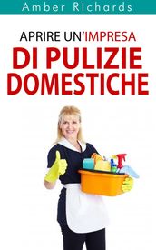 Aprire Un Impresa Di Pulizie Domestiche