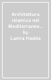 Architettura islamica nel Mediterraneo fatimide (X-XII secolo)