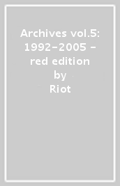 Archives vol.5: 1992-2005 - red edition