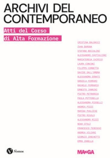 Archivi del contemporaneo. Atti del Corso di Alta Formazione