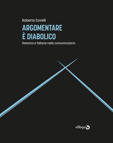 Argomentare è diabolico - Roberta Covelli