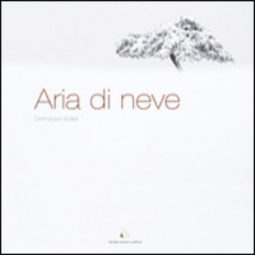 Aria di neve. Ediz. multilingue - Emmanuel Boitier