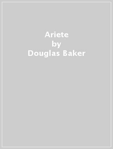 Ariete - Douglas Baker