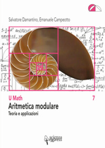 Aritmetica modulare - Salvatore Damantino - Emanuele Campeotto