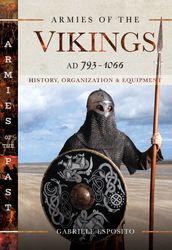 Armies of the Vikings, AD 7931066