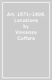 Art. 1571-1606. Locazione