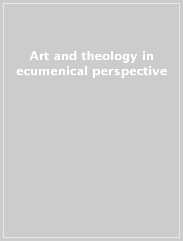 Art and theology in ecumenical perspective