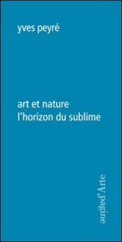 Art et nature l horizon du sublime