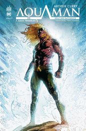 Arthur Curry : Aquaman Tome 1 - Eaux troubles