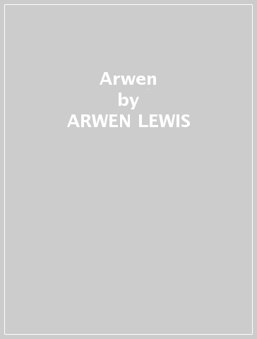 Arwen - ARWEN LEWIS