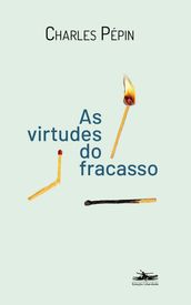 As virtudes do Fracasso