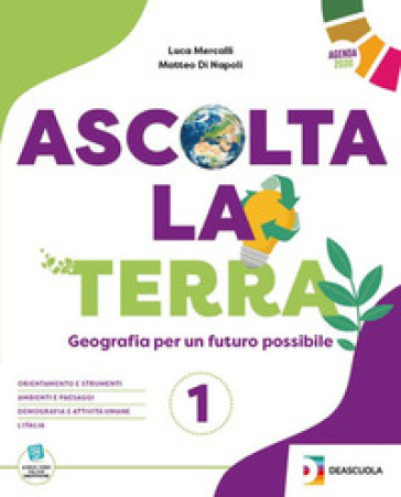 Ascolta la terra. Geofacile. Per la Scuola media. Con espansione online. Vol. 3 - Luca Mercalli - Matteo Di Napoli - Lorenzo Ferrari