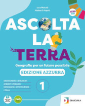 Ascolta la terra. Edizione azzurra. Con Atlante. Per la Scuola media. Con e-book. Con espansione online. Vol. 2