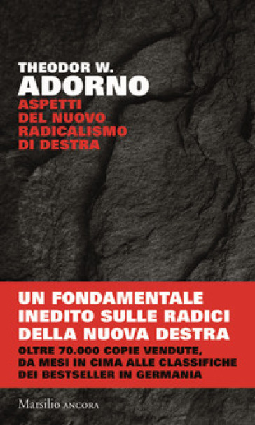 Aspetti del nuovo radicalismo di destra - Theodor W. Adorno