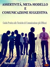 Assertività, Meta-modello e Comunicazione Suggestiva