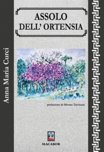 Assolo dell'ortensia - Anna Maria Curci