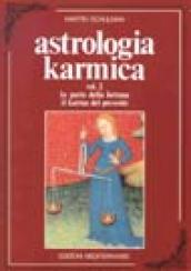 Astrologia karmica. Vol. 2: La parte della fortuna. Il karma del presente