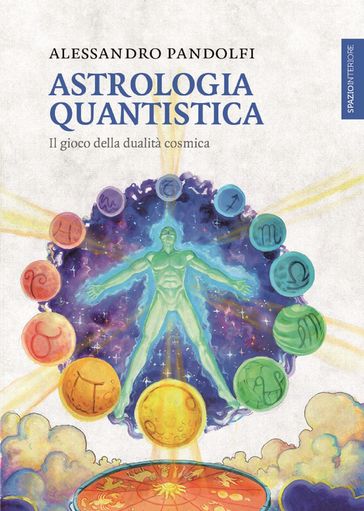 Astrologia quantistica - Alessandro Pandolfi