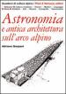 Astronomia e antica architettura sull arco alpino