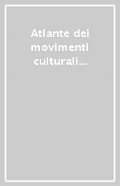 Atlante dei movimenti culturali contemporanei dell Emilia-Romagna. 1968-2007. Vol. 1: Poesia