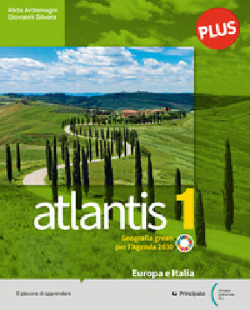 Atlantis. Con Cartografia, Quaderno delle competenze e Le regioni italiane. Per la Scuola media. Con e-book. Con espansione online. Vol. 1: Europa e Italia - Alida Ardemagni - Giovanni Silvera