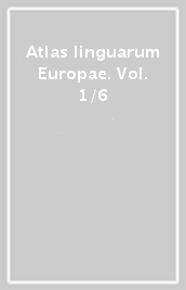 Atlas linguarum Europae. Vol. 1/6