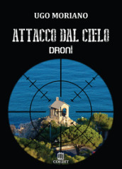 Attacco dal cielo. Droni