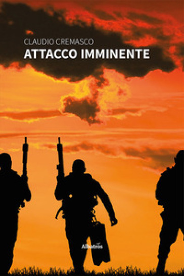 Attacco imminente - Claudio Cremasco