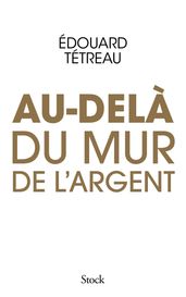 Au-delà du mur de l argent