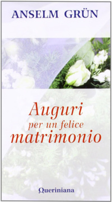 Auguri per un felice matrimonio - Anselm Grun