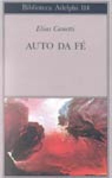 Auto da fé - Elias Canetti