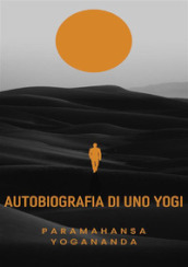 Autobiografia di uno yogi