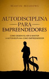 Autodisciplina para empreendedores