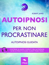 Autoipnosi per non procrastinare