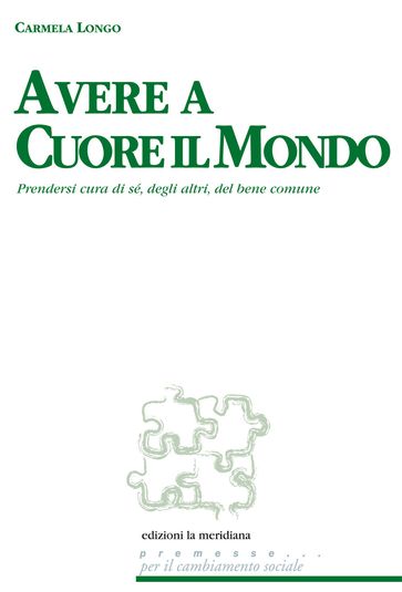 Avere a cuore il mondo - Carmela Longo