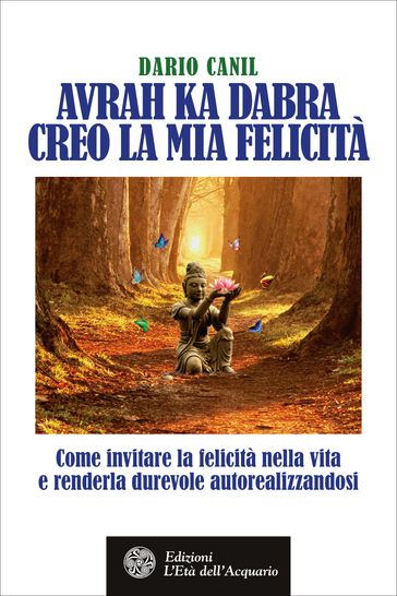 Avrah Ka Dabra. Creo la mia felicità - Dario Canil