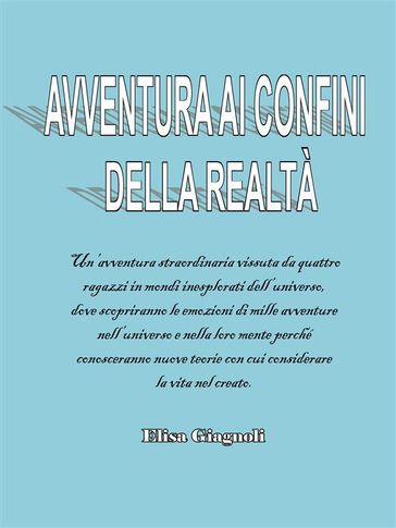 Avventura ai confini della realtà - Elisa Giagnoli