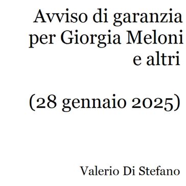 Avviso di garanzia per Giorgia Meloni e altri - Valerio Di Stefano