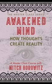 Awakened Mind (Master Class Series)