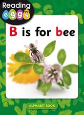 B is for bee