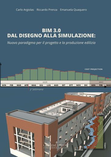 BIM 3.0 Dal disegno alla simulazione - Carlo Argiolas - Emanuela Quaquero - Riccardo Prenza