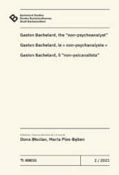 Bachelard Studies-Études Bachelardiennes-Studi Bachelardiani (2021). Vol. 2