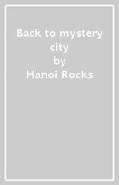 Back to mystery city