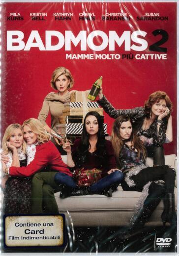 Bad Moms 2 - Mamme Molto Piu' Cattive - Jon Lucas - Scott Moore