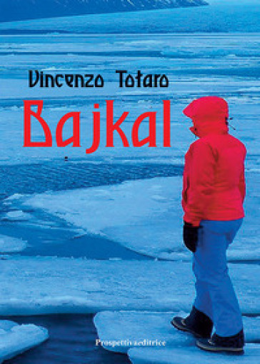 Bajkal - Vincenzo Totaro