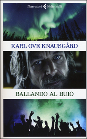 Ballando al buio - Karl Ove Knausgard