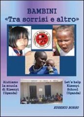 Bambini «Tra sorrisi e altro»