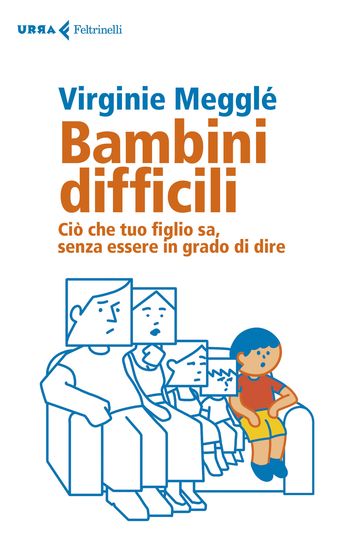 Bambini difficili - Virginie Megglé