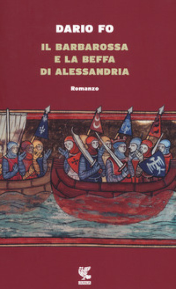 Il Barbarossa e la beffa di Alessandria - Dario Fo