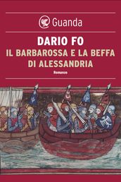 Il Barbarossa e la beffa di Alessandria